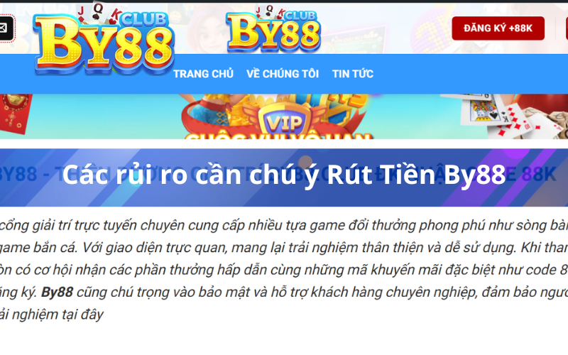 Các rủi ro cần chú ý Rút Tiền By88