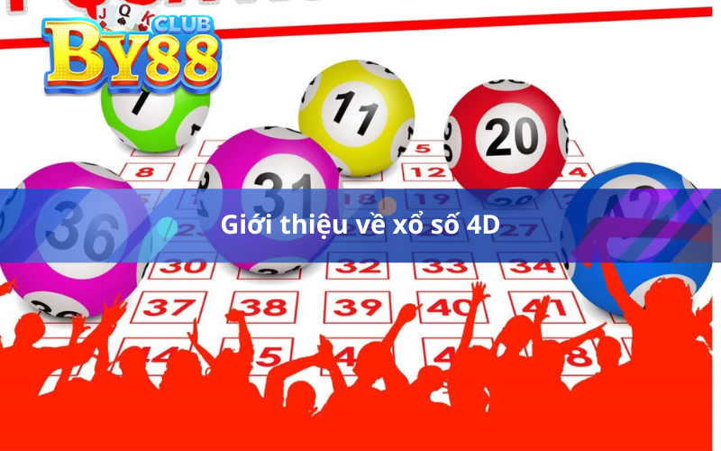 Giới thiệu về xổ số 4D