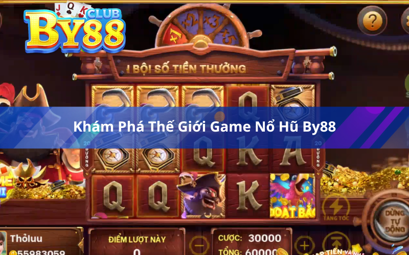 Khám Phá Thế Giới Game Nổ Hũ By88